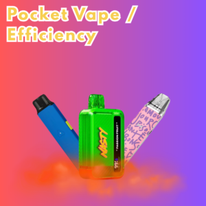 Pocket Vape / Efficiency is best