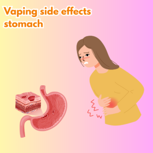 Vaping side effect stomach